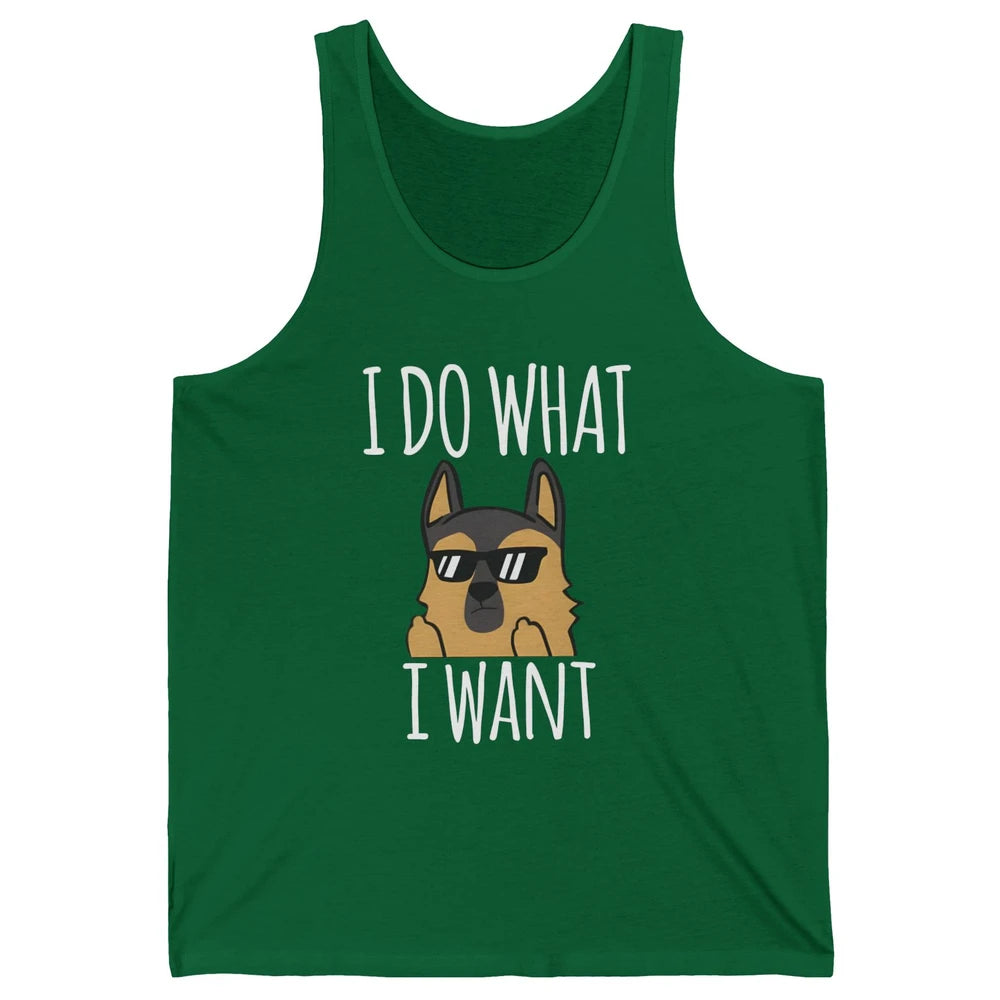 Naughty German Shepherd Glasses I Do What I Want Dog Mom Unisex Jersey Tank
