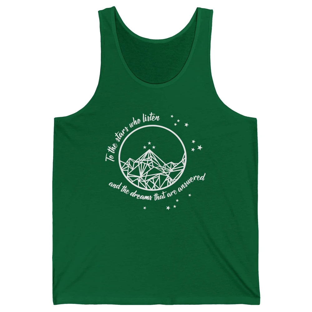 Night To The Stars Who Listen And Dreams That Are Answered Unisex Jersey Tank