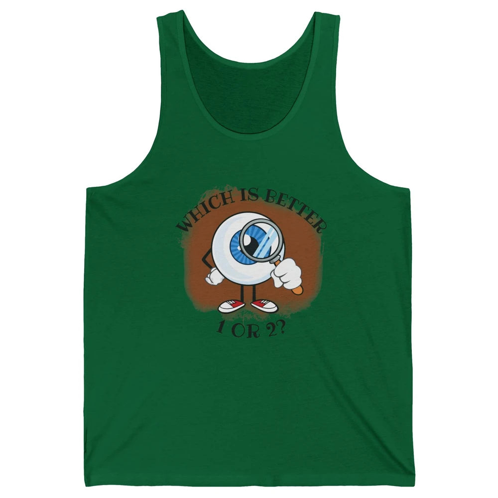 Optometrist Refraction One Or Two Optician Eye Doctor Unisex Jersey Tank