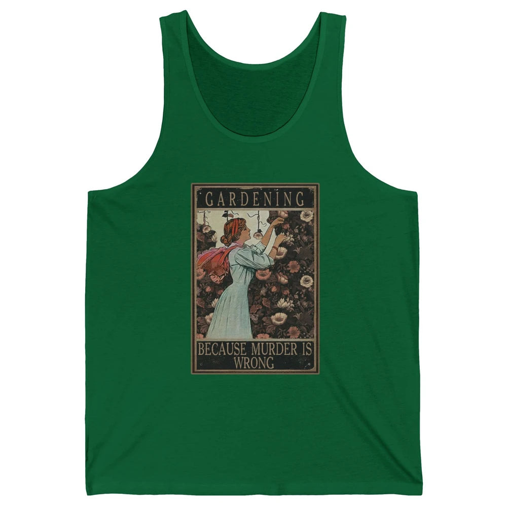 Retro Plant Mom Gardening Because Murder Is Wrong Gardener Unisex Jersey Tank