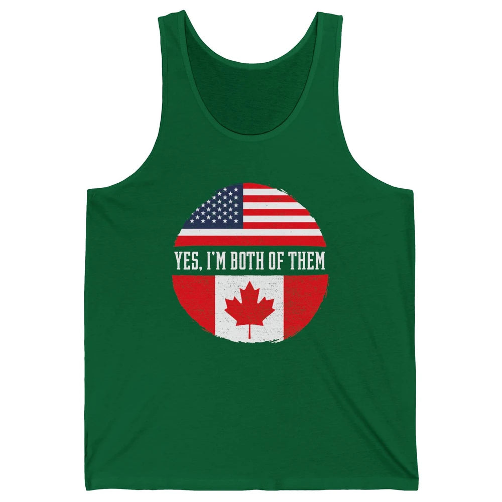 Proud American Canadian Yes I Am Both of Them Unisex Jersey Tank