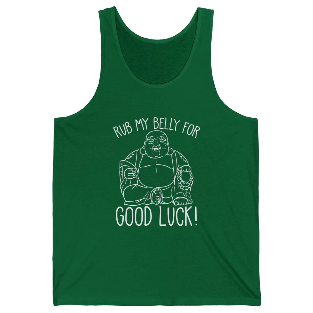 Religious Buddha Rub My Belly For Good Luck Buddhist Yoga Unisex Jersey Tank