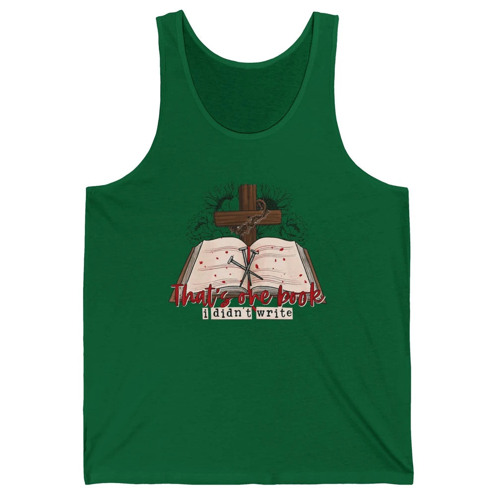 Retro Bible That's One Book I Didn't Write Western Christian Unisex Jersey Tank
