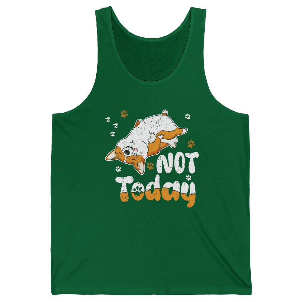 Retro Lazy Corgi Not Today World Lazy Day Corgi Dog Lovers Unisex Jersey Tank