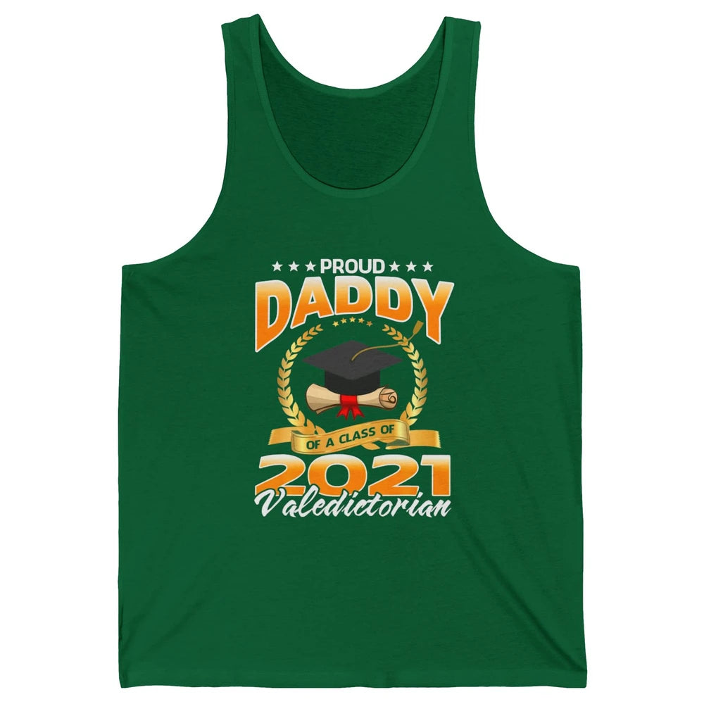 Proud Daddy Of A Class Of 2021 Valedictorian Graduate Gift Unisex Jersey Tank