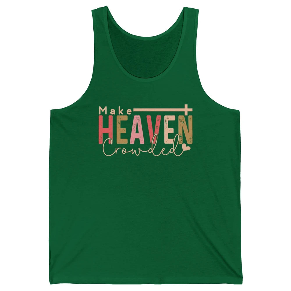 Retro Groovy Christian Make Heaven Crowded Religious Bible Unisex Jersey Tank