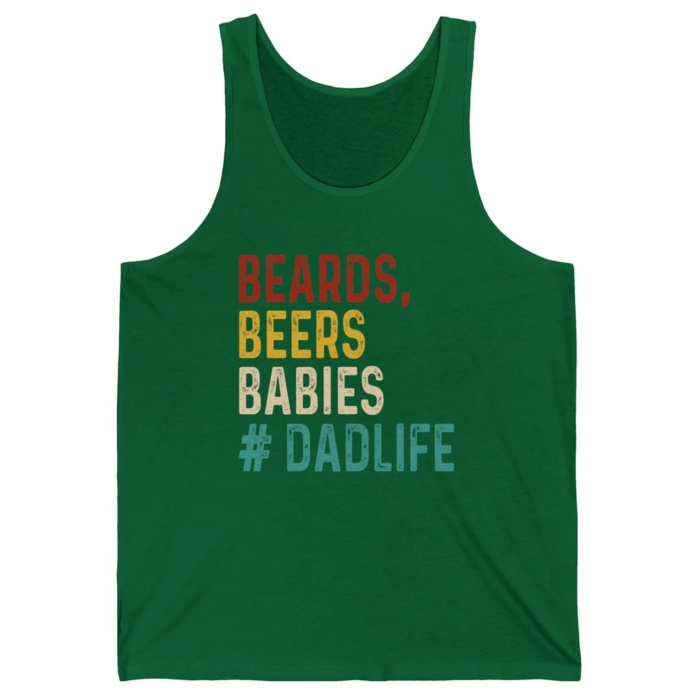 Retro Funny Beards Beers Babies Dad Life Fathers Day Gift Unisex Jersey Tank
