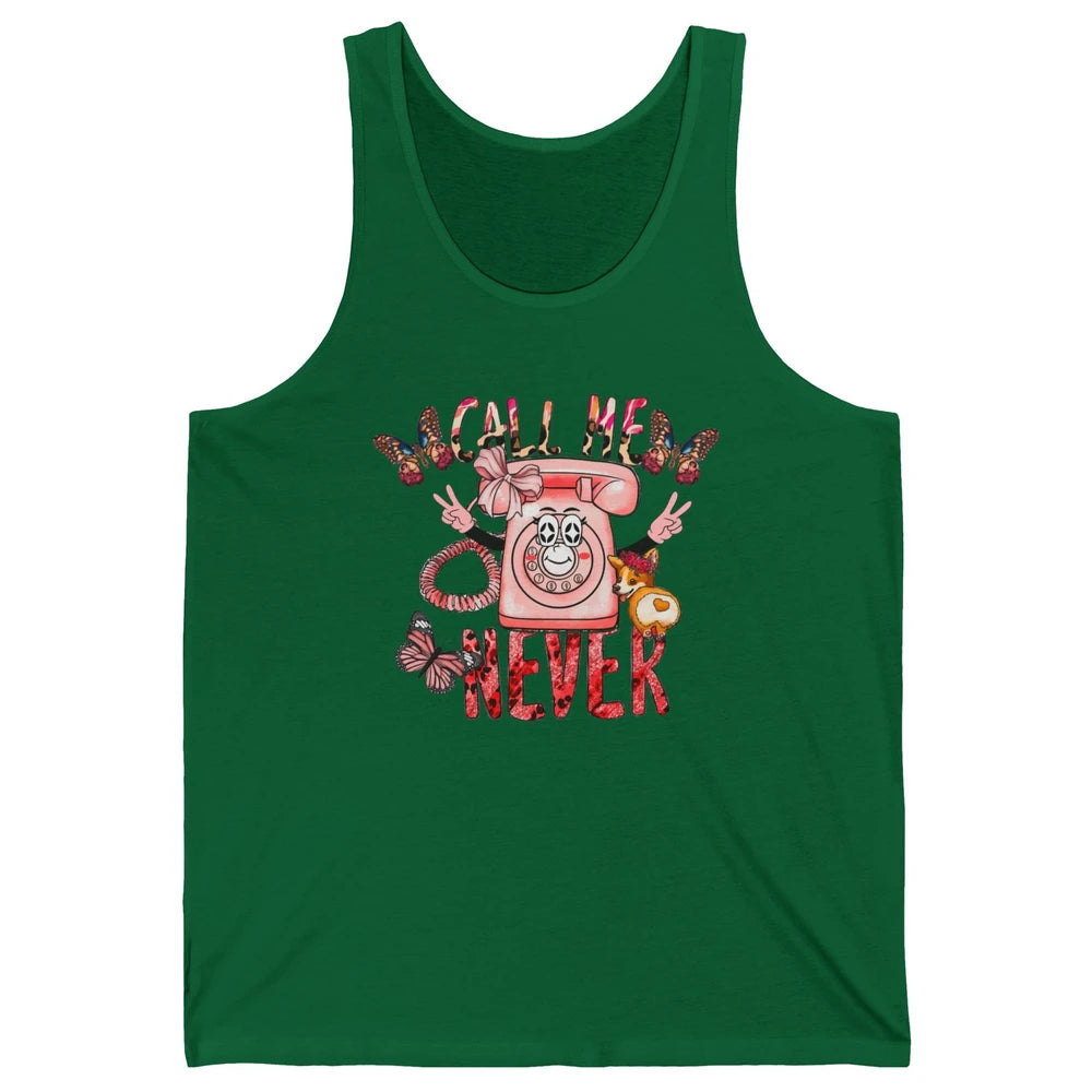 Funny Call Me Never Pink Telephone Sarcastic Western Girl Unisex Jersey Tank