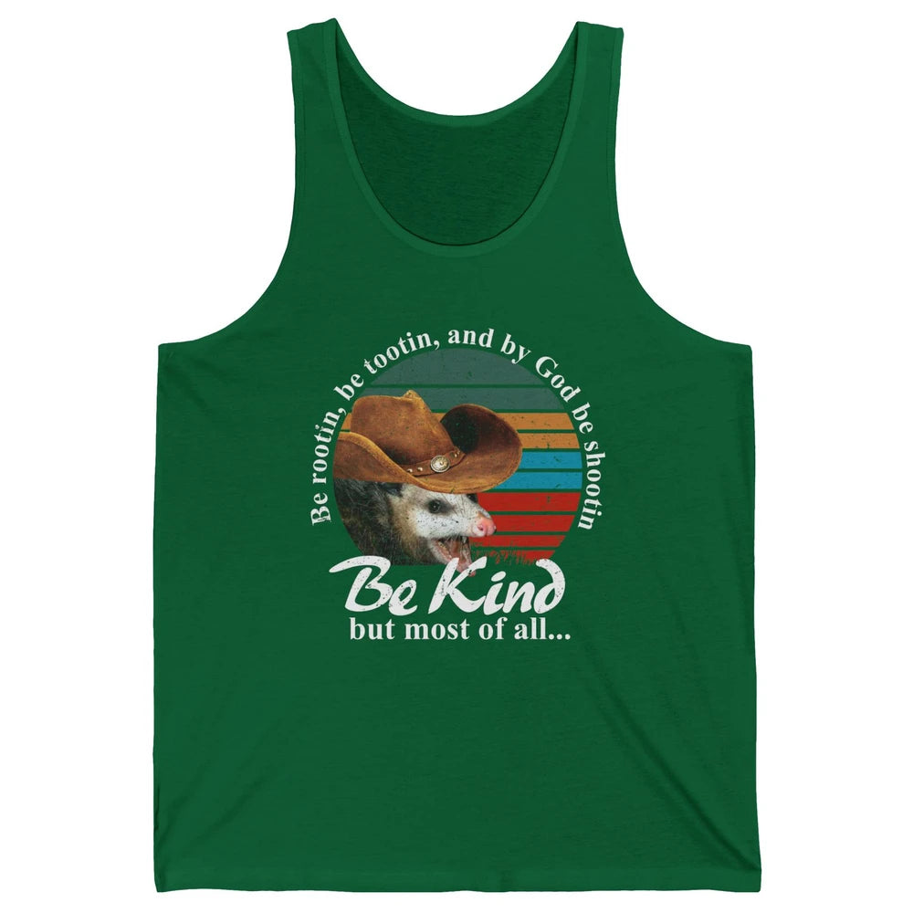 Retro Cowboy Opossum Be Rooting Be Shooting Be Kind Western Unisex Jersey Tank