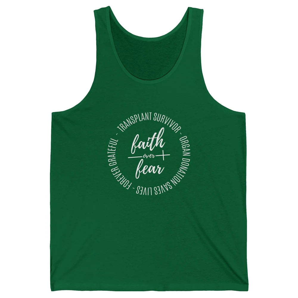 Organ Transplant Survivor Faith Over Fear Christian Lung God Unisex Jersey Tank