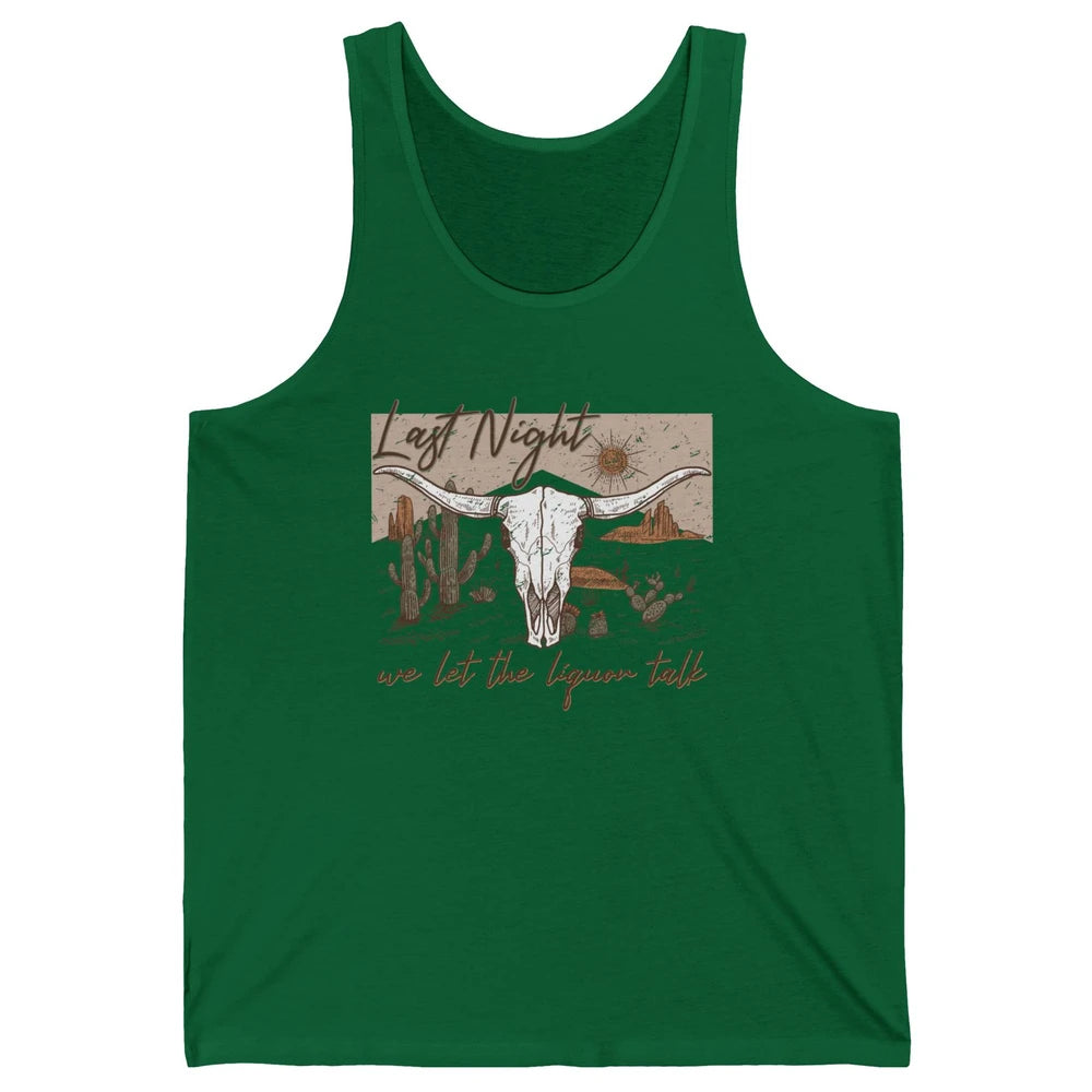 Retro Desert Cow Skull Last Night We Let Liquor Talk Western Unisex Jersey Tank