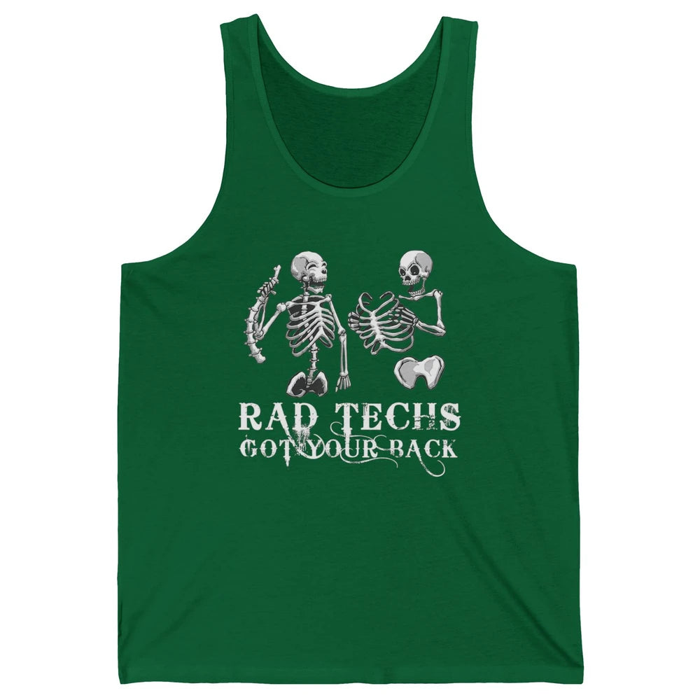 Rad Techs Got Your Back Skeleton Xray Radiology Technician Unisex Jersey Tank