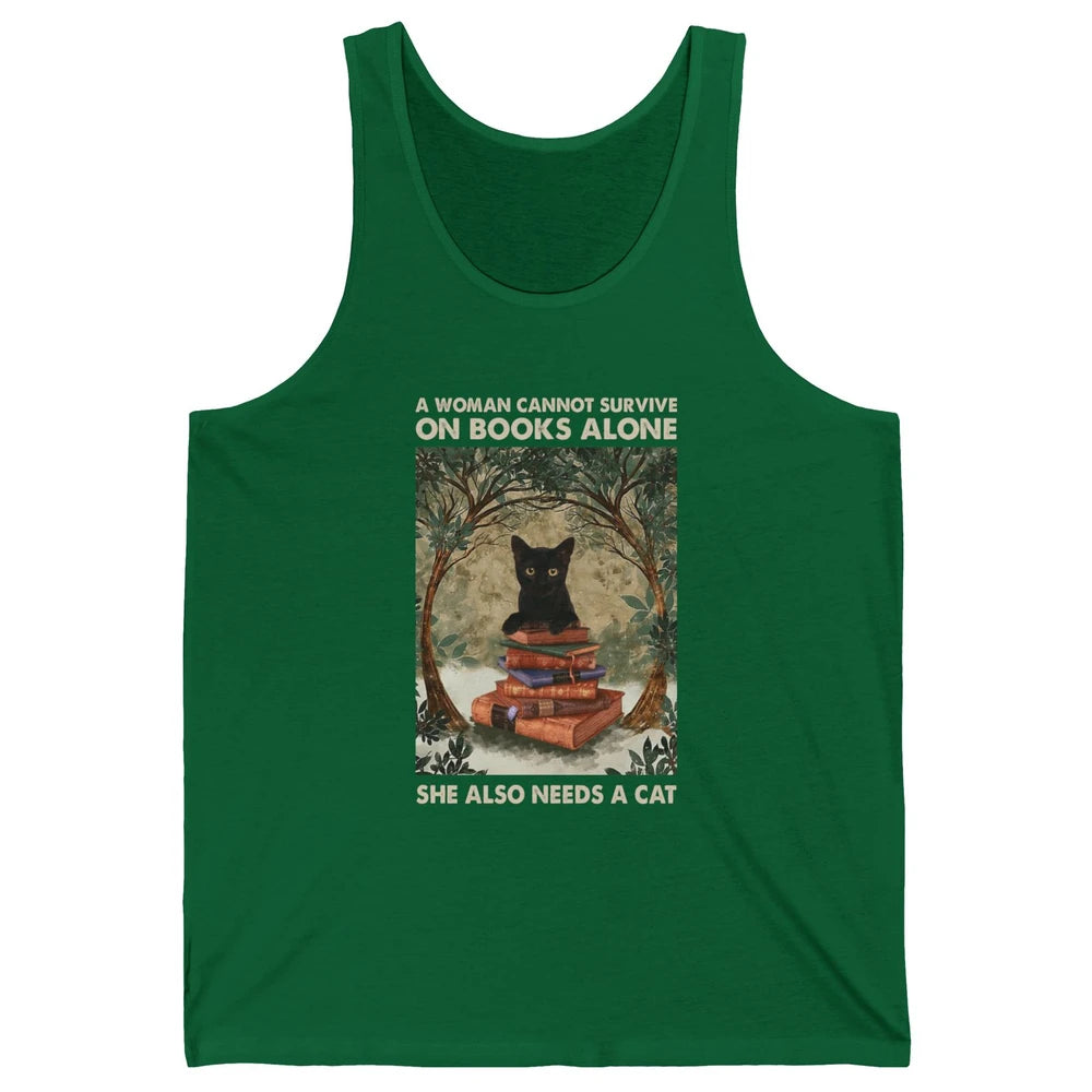 A Woman Cannot Survive On Books Alone She Also Needs A Cat Unisex Jersey Tank