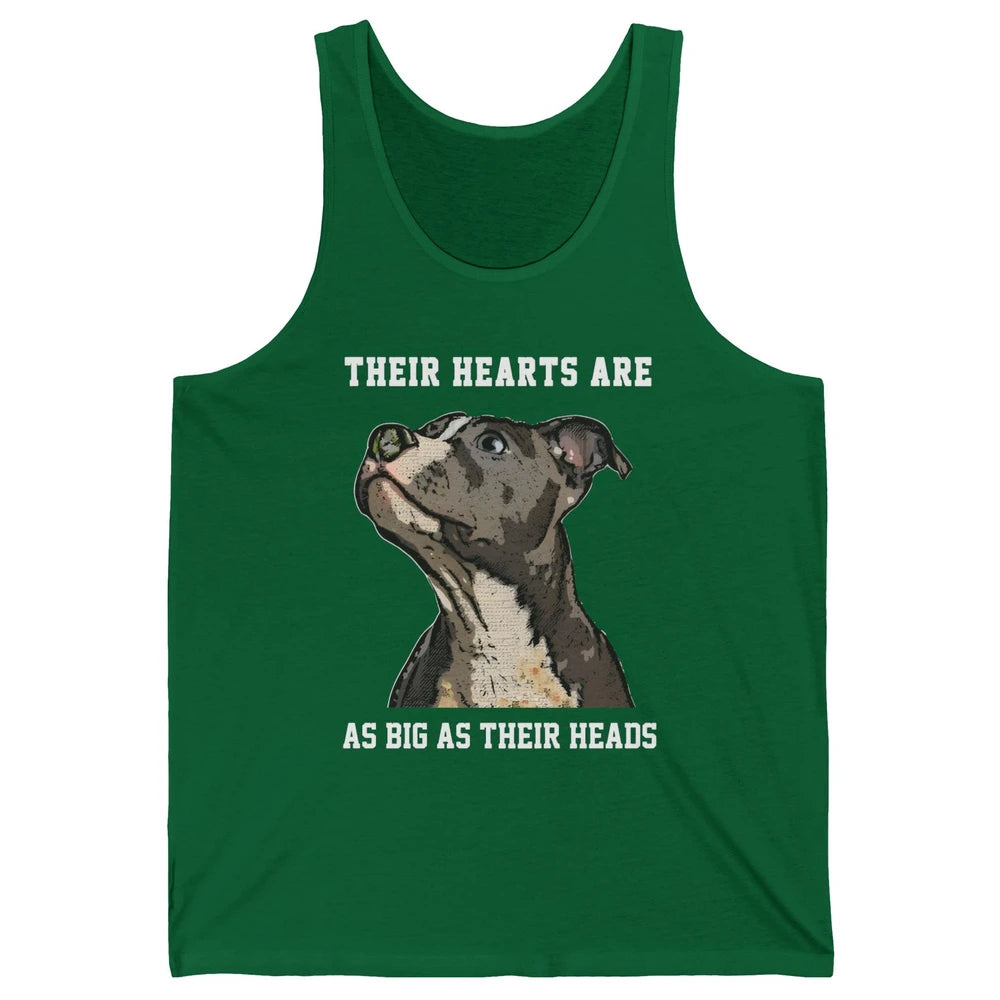 Pitbull Hearts Are As Big As Their Heads Pittie Mom Dad Unisex Jersey Tank
