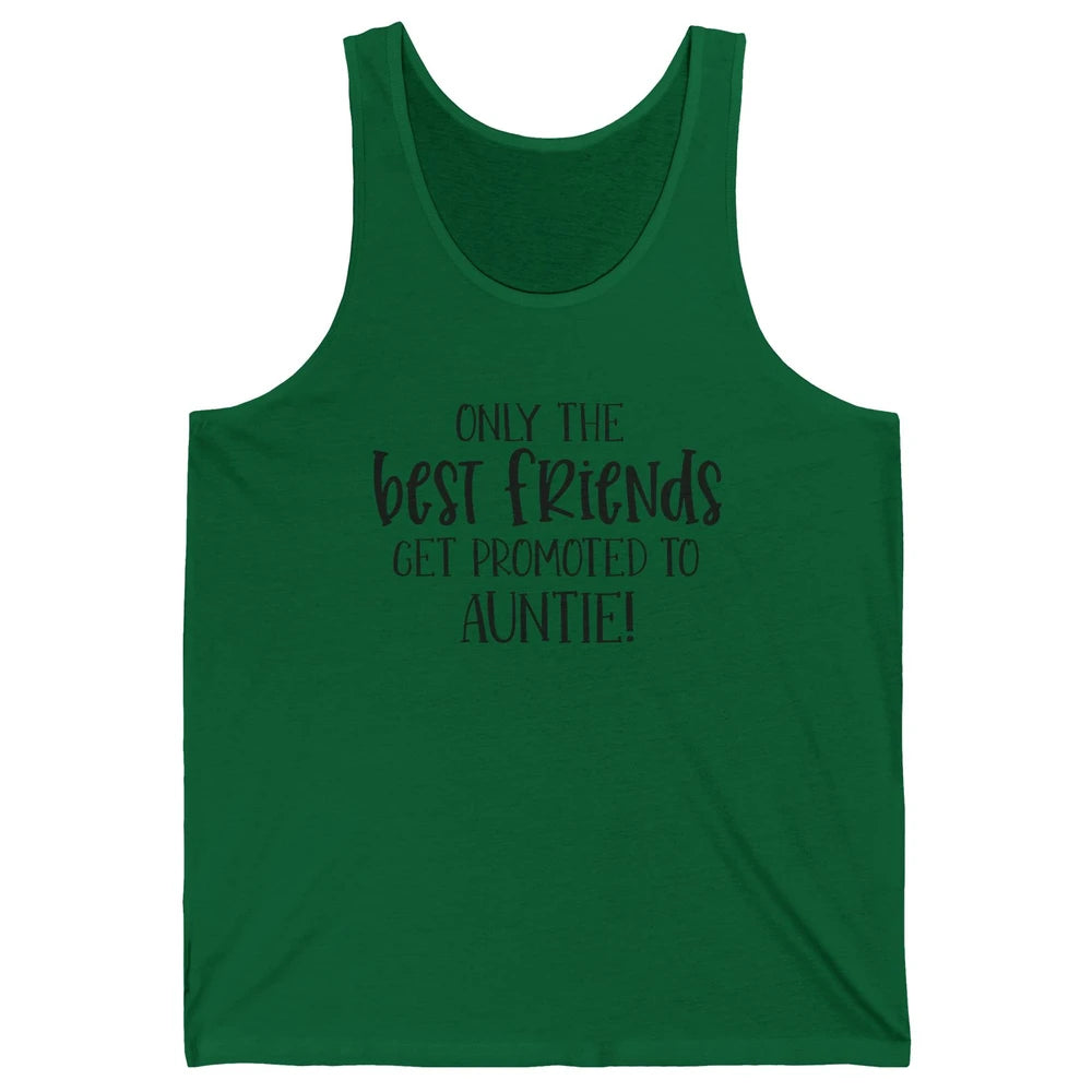 Promoted From Bestie To Auntie Pregnancy Reveal Bestfriend Unisex Jersey Tank
