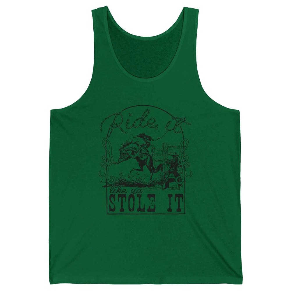 Retro Cowboy Bucking Horse Ride It Like You Stole It Western Unisex Jersey Tank