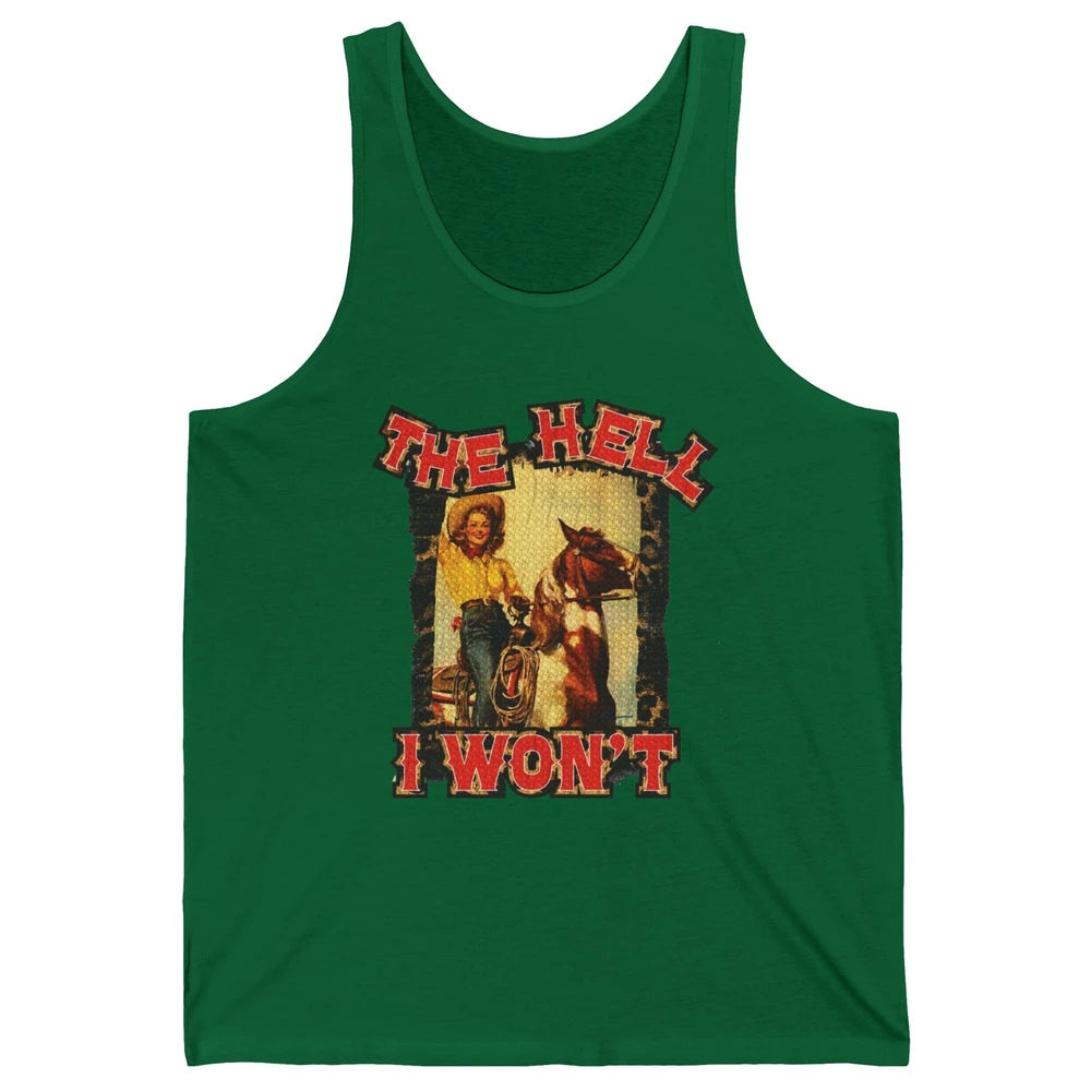 Retro Cowgirl Horsing The Hell I Won't Western Country Girls Unisex Jersey Tank