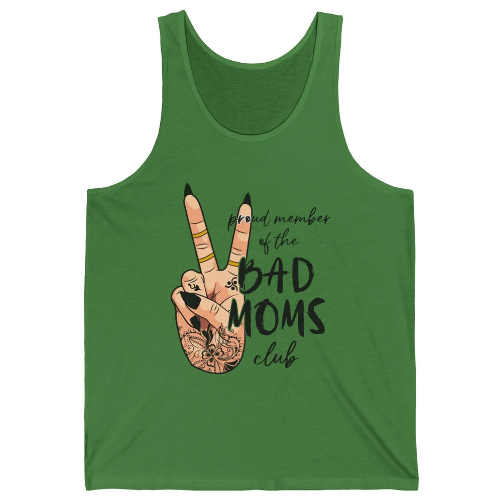 Mom Life Proud Member Of Bad Moms Club Mom Tattoos Unisex Jersey Tank