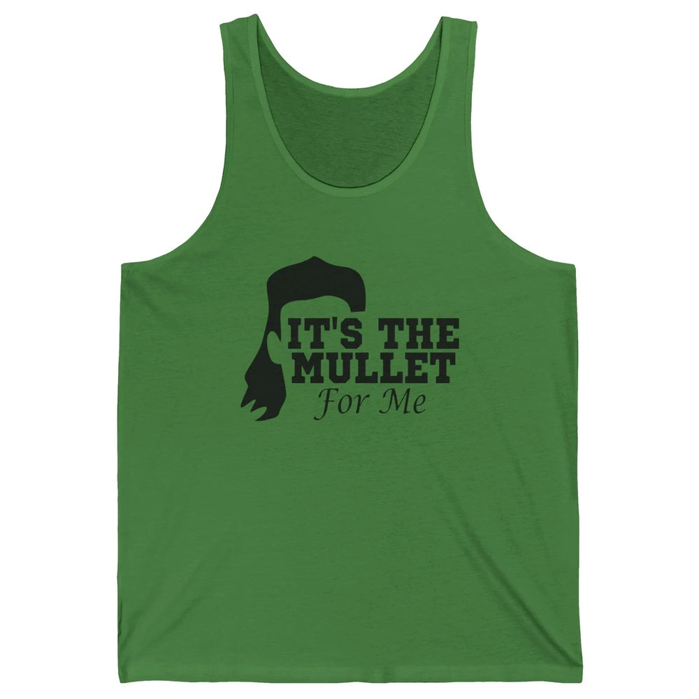 Retro Cowboy It's The Mullet For Me Western Country Music Unisex Jersey Tank