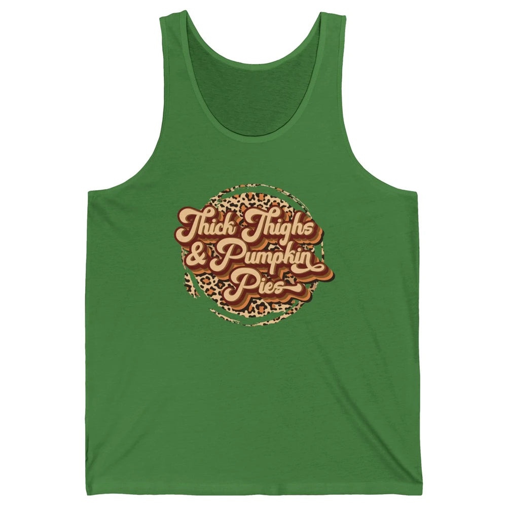 Leopard Thick Thighs and Pumpkin Pie Thanksgiving Halloween Unisex Jersey Tank