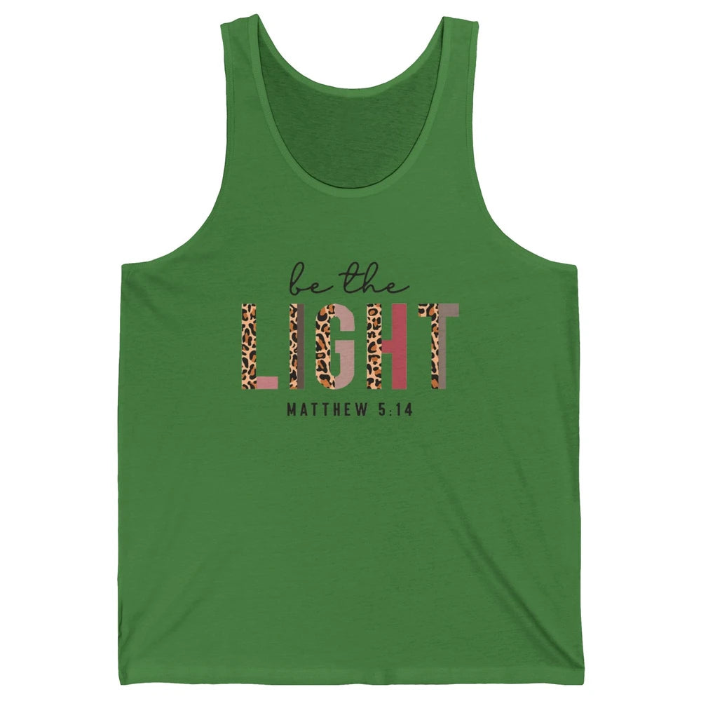 Be The Light Leopard Faith Christian Jesus God Bible Verse Unisex Jersey Tank