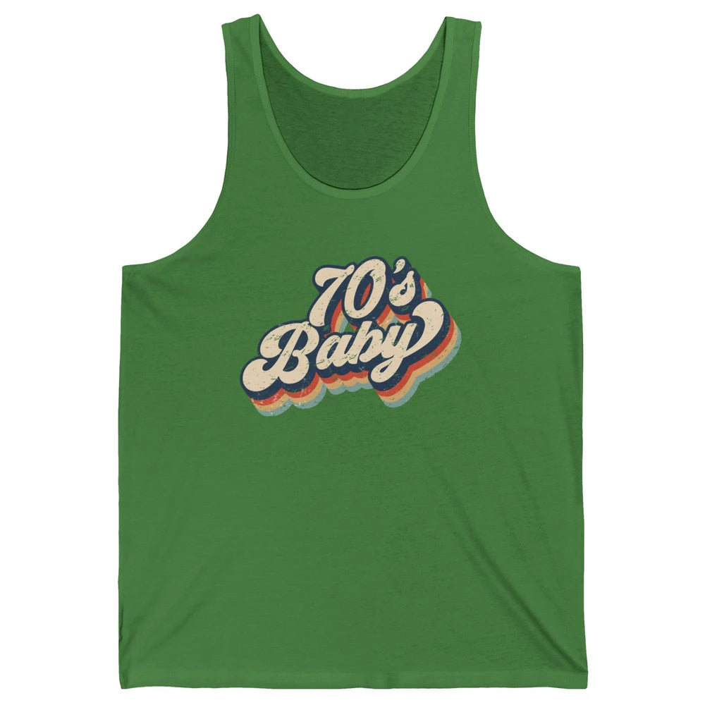 Retro 70s Baby In The 70s 1970s Born Vintage Birthday Day Unisex Jersey Tank