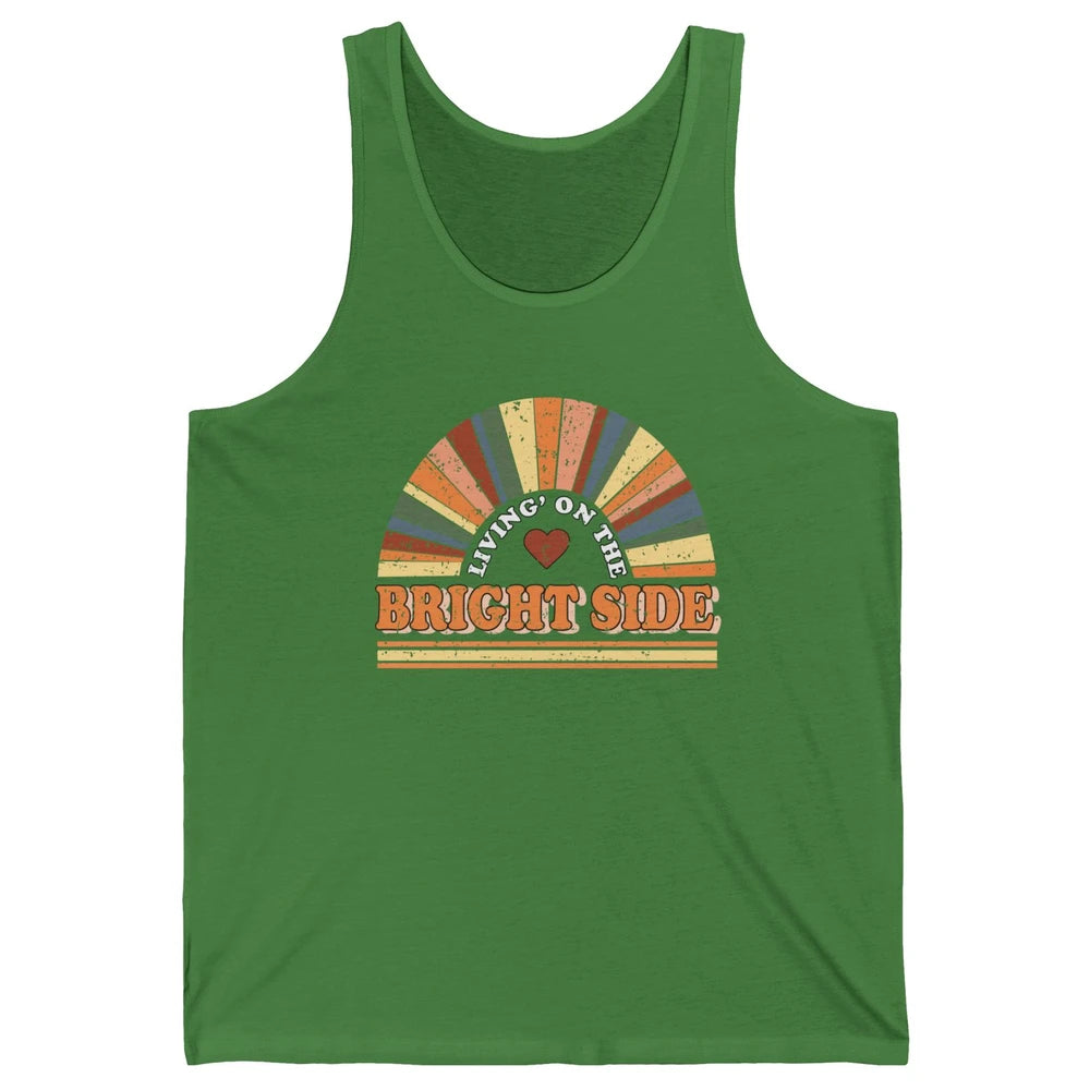 Retro Rainbow Living On The Bright Side Positive Mind Life Unisex Jersey Tank