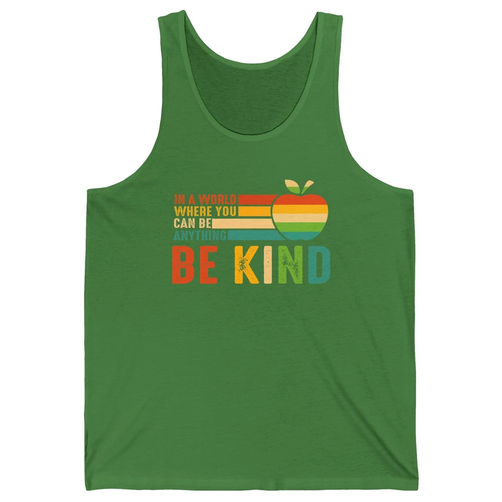 Retro Apple Teacher In A World You Can Be Anything Be Kind Unisex Jersey Tank