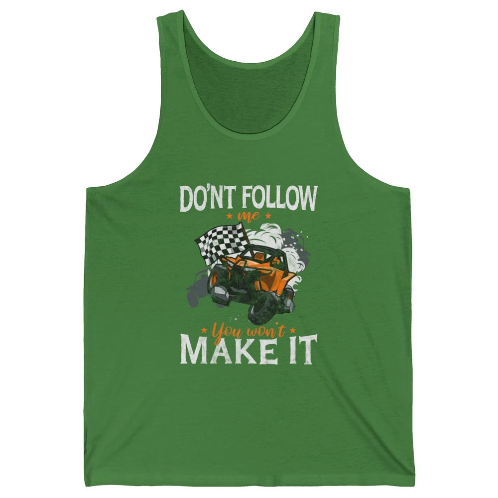 Retro Dont Follow Me Mud Ride Dirty UTV SXS Rider Offroad Unisex Jersey Tank