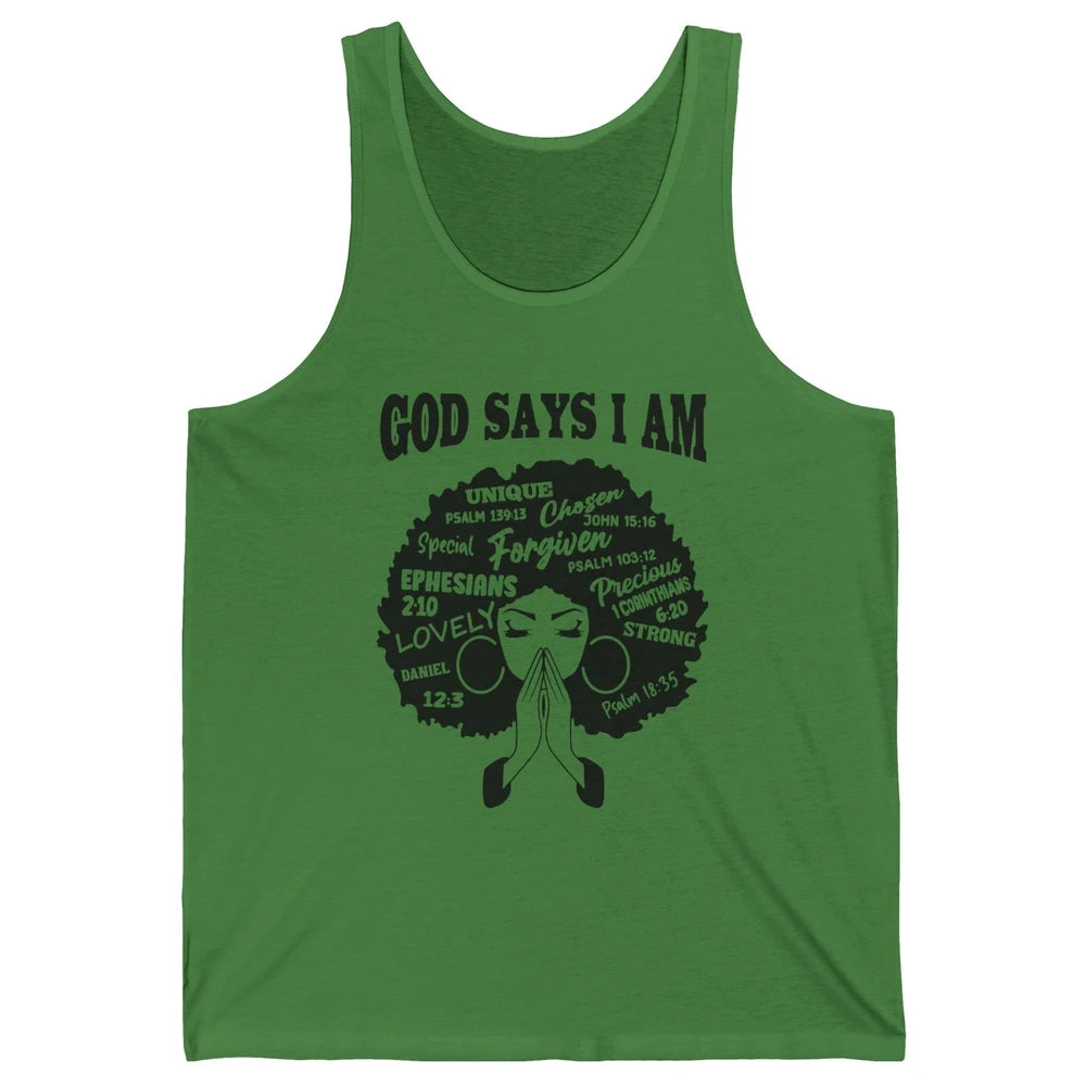 Afro Woman Praying God Says I Am Black Melanin Woman Gift Unisex Jersey Tank