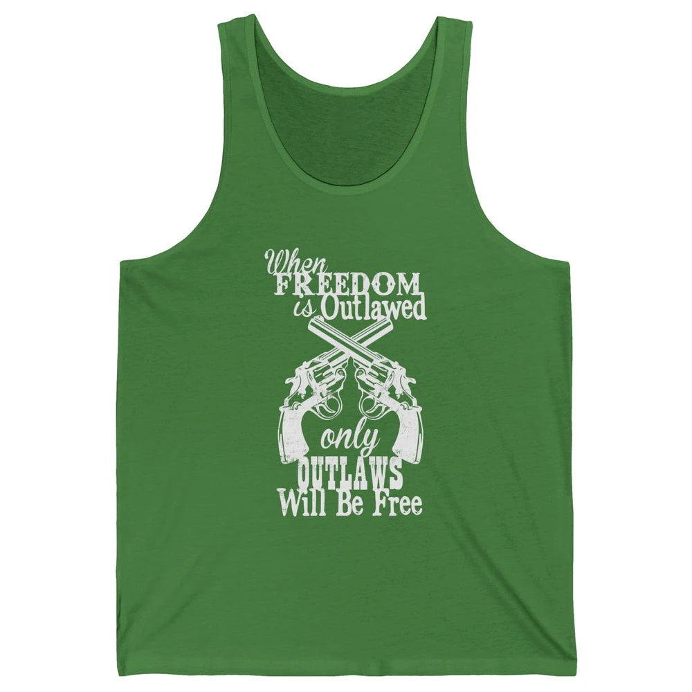 Outlaws Will Be Free Western Country Cowboy Rodeo Gun Retro Unisex Jersey Tank