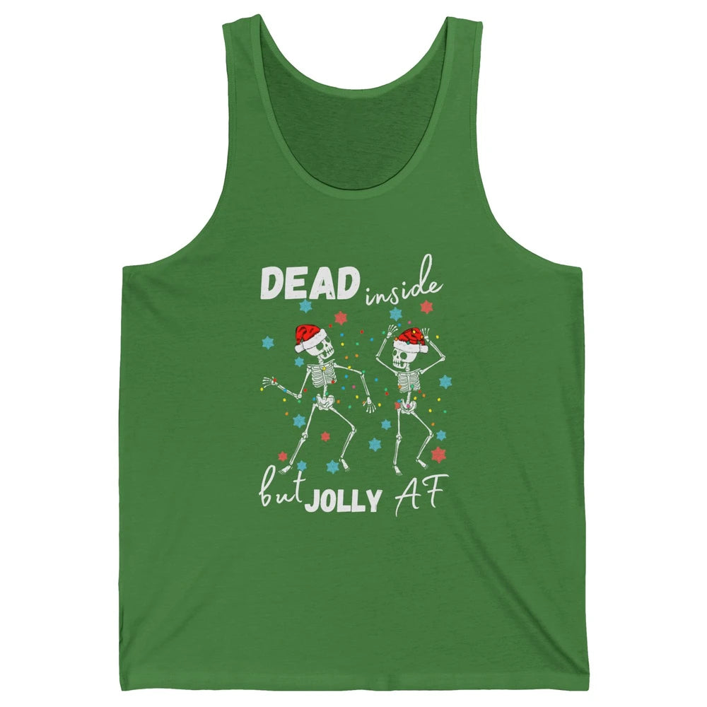 Dancing Skeleton Dead Inside But Jolly AF Christmas Costume Unisex Jersey Tank