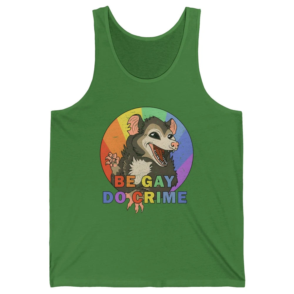 Retro Opossum Be Gay Do Crime Rainbow LGBTQ Pride Gay Unisex Jersey Tank