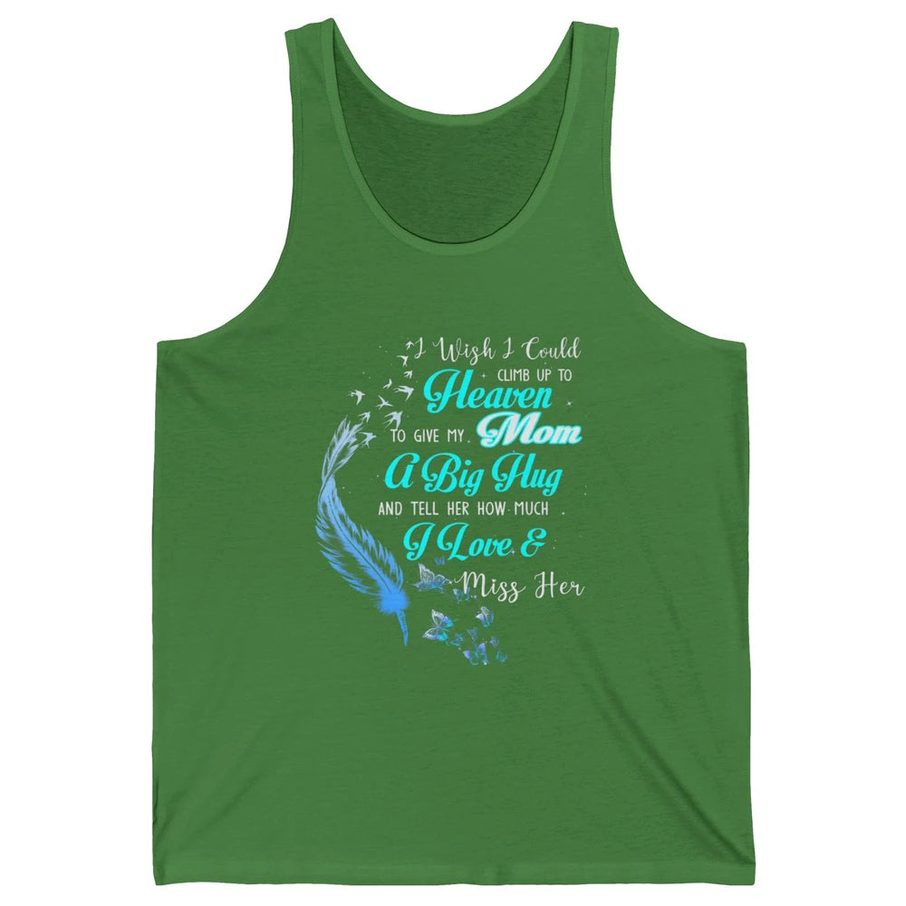 My Mom In Heaven Angel Wings Mother Memories Forever Love Unisex Jersey Tank