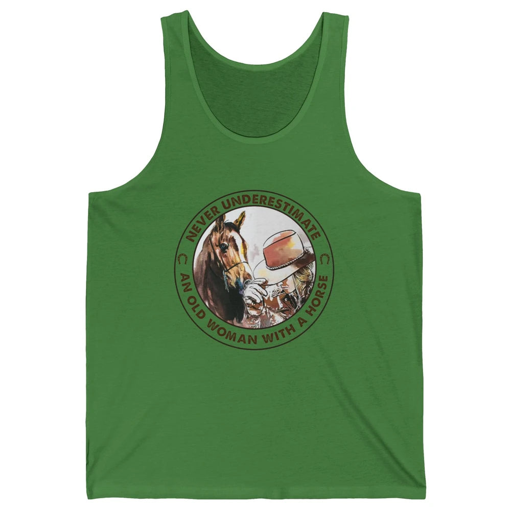 Never Underestimate Old Woman With A Horse Western Cowgirl Unisex Jersey Tank