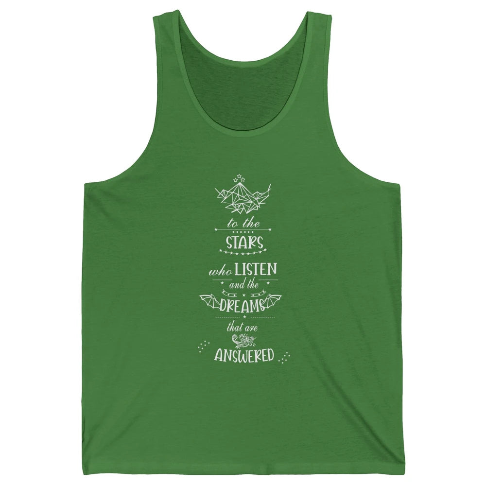 Night To The Stars Who Listen And Dreams That Are Answered Unisex Jersey Tank