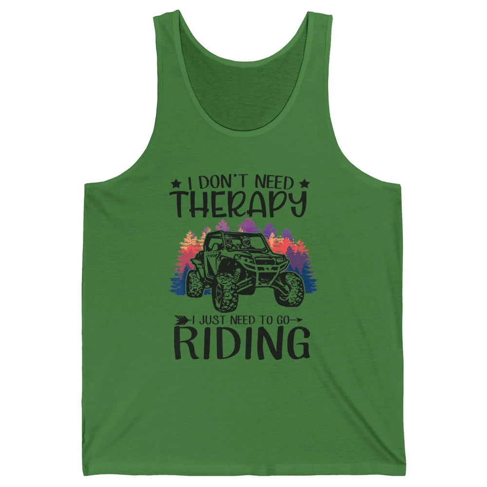 Retro Dont Need Therapy Just Ride UTV Offroad Riding SXS Mud Unisex Jersey Tank