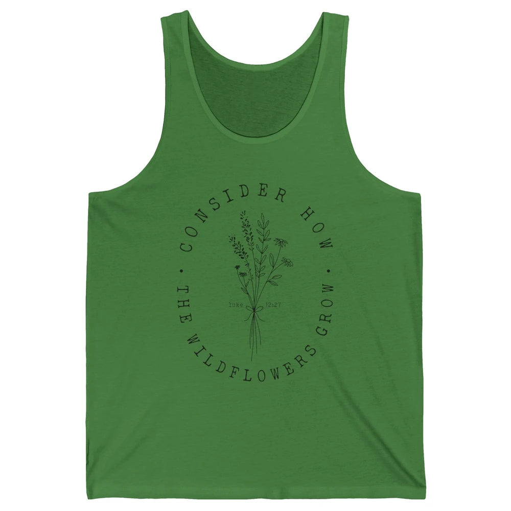 Consider How the Wildflowers Grow Bible Verse Christian Gift Unisex Jersey Tank
