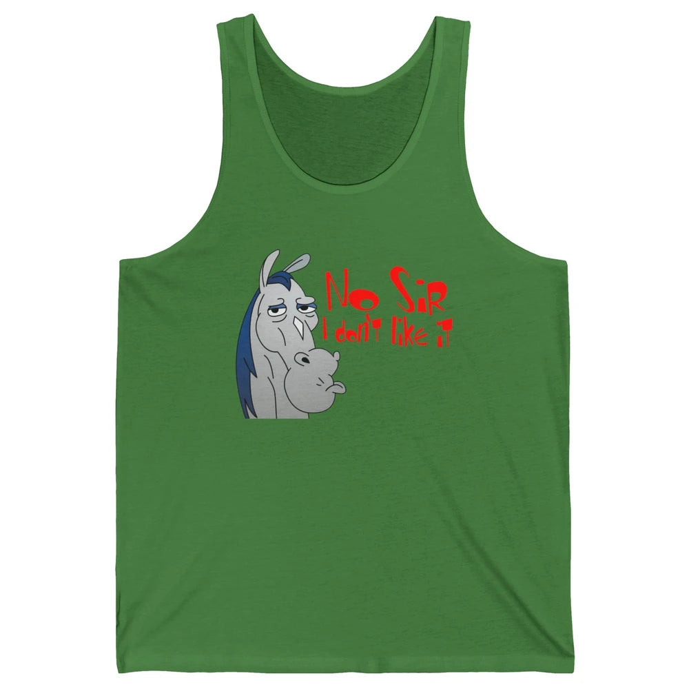 Funny Donkey No Sir I Don't Like It Funny Sarcastic Gift Unisex Jersey Tank