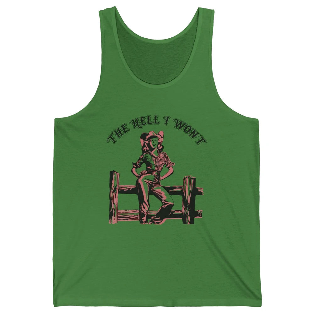 Retro Cowgirl The Hell I Won't Western Country Rodeo Mom Unisex Jersey Tank