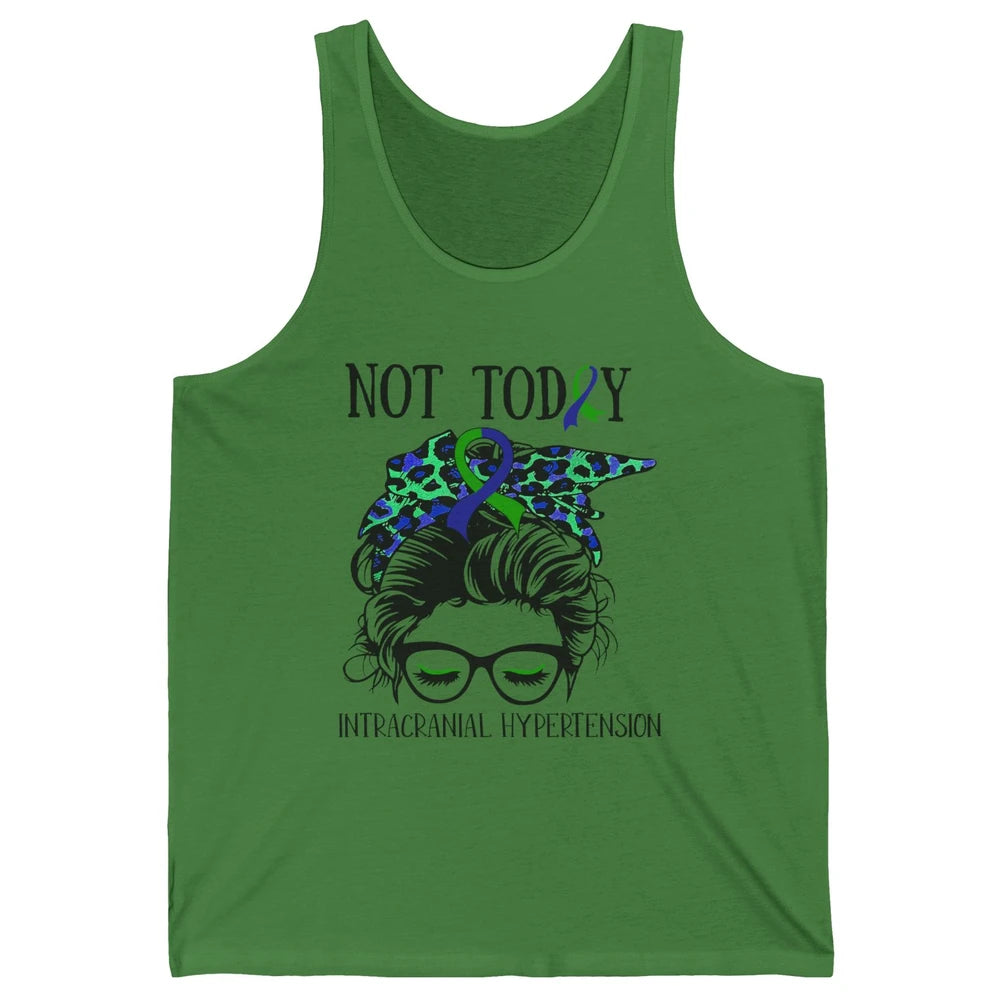Not Today Intracranial Hypertension Leopard Messy Bun Mom Unisex Jersey Tank
