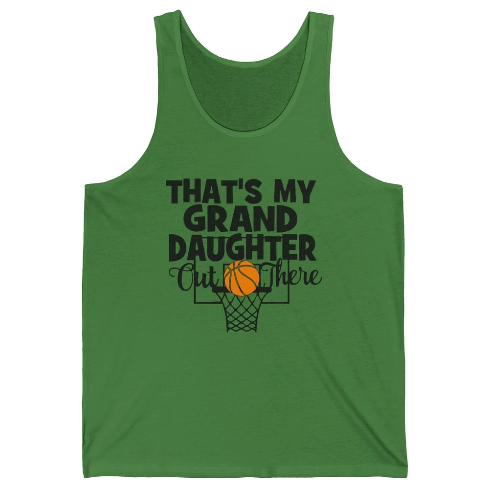 That's My Granddaughter Out There Basketball Grandma Grandpa Unisex Jersey Tank