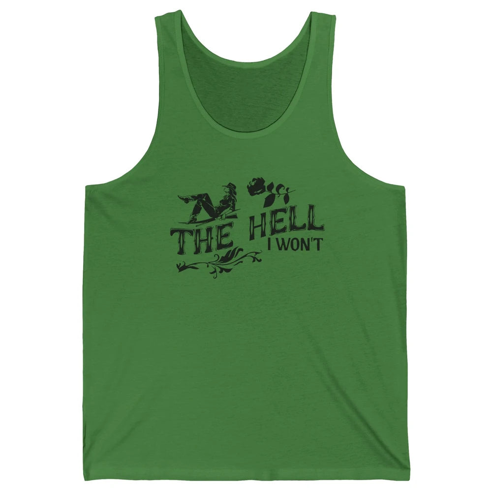 Retro Cowgirl Desert Cactus The Hell I Won't Western Country Unisex Jersey Tank