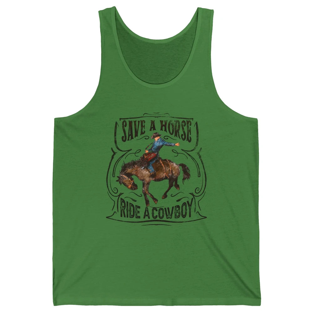Retro Cowboy Rodeo Save A Horse Ride Cowboy Western Country Unisex Jersey Tank