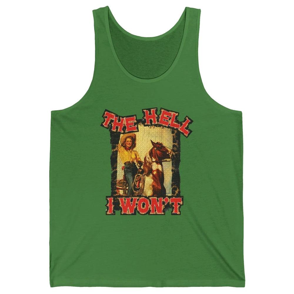 Retro Cowgirl Horsing The Hell I Won't Western Country Girls Unisex Jersey Tank