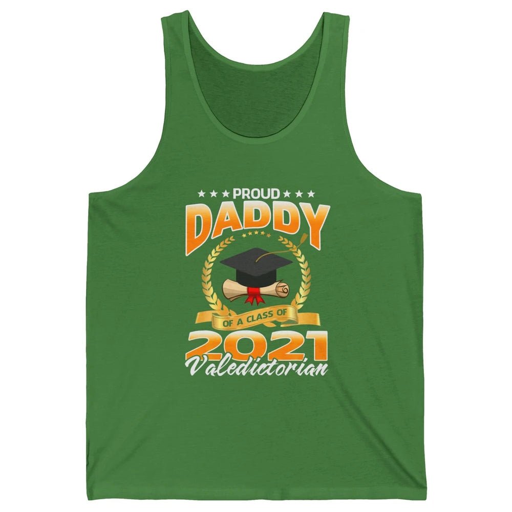 Proud Daddy Of A Class Of 2021 Valedictorian Graduate Gift Unisex Jersey Tank