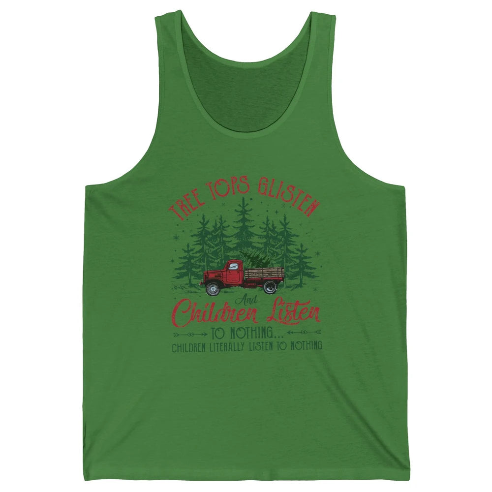 Retro Christmas Tree Tops Glisten Children Listen to Nothing Unisex Jersey Tank