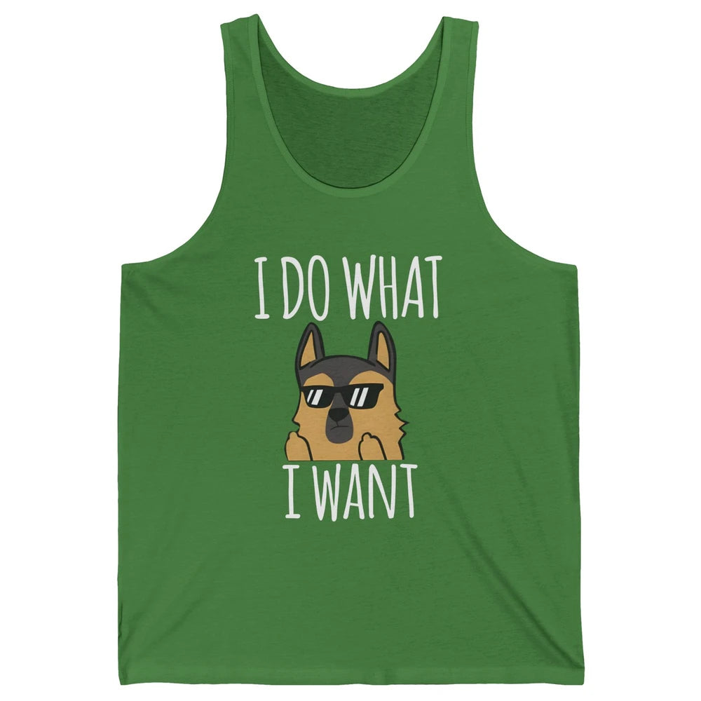 Naughty German Shepherd Glasses I Do What I Want Dog Mom Unisex Jersey Tank