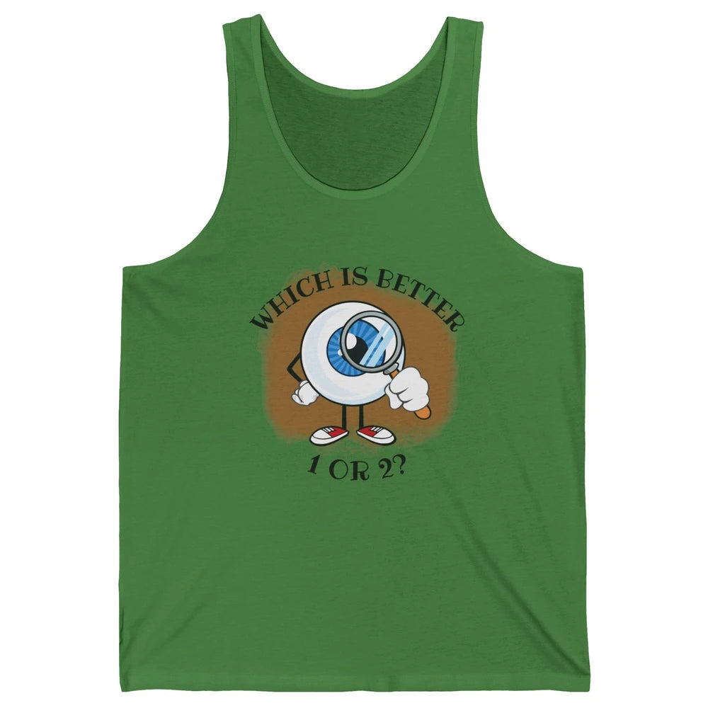 Optometrist Refraction One Or Two Optician Eye Doctor Unisex Jersey Tank