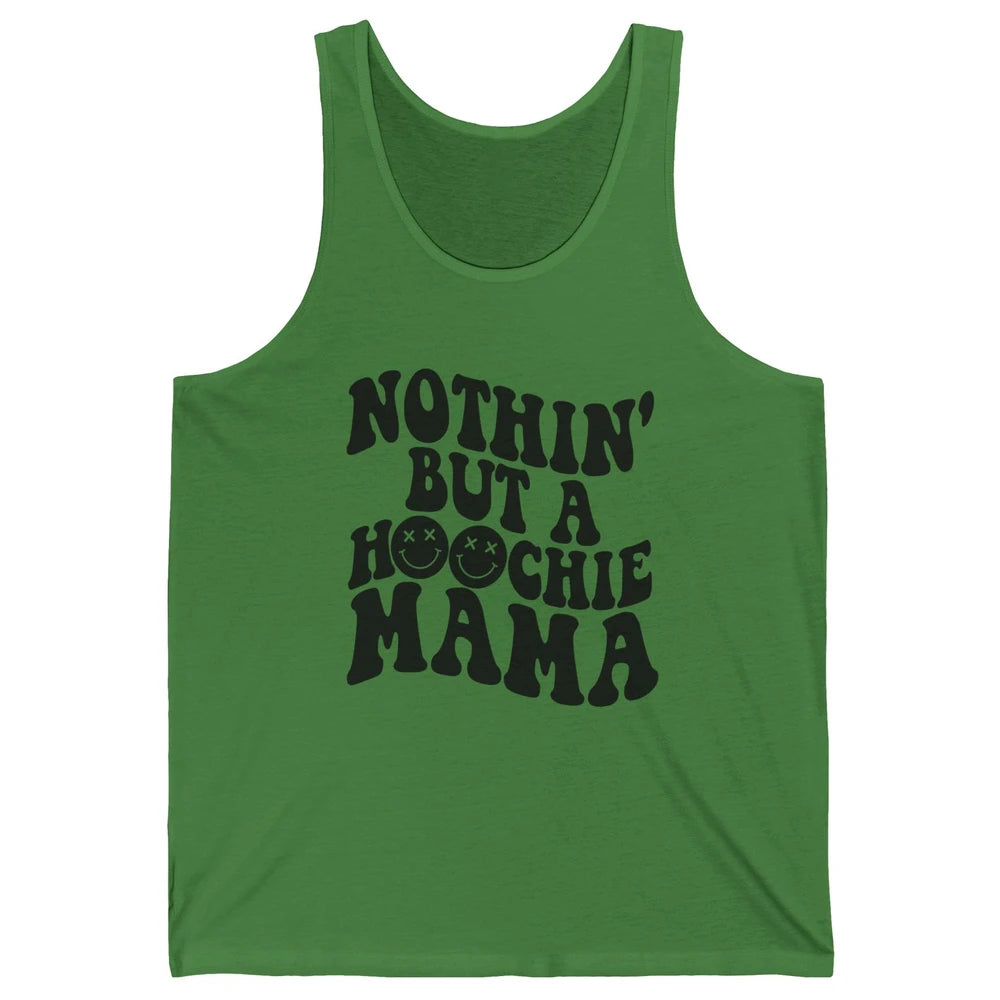 Nothing But A Hoochie Mama Funny Western Mama Mothers Day Unisex Jersey Tank